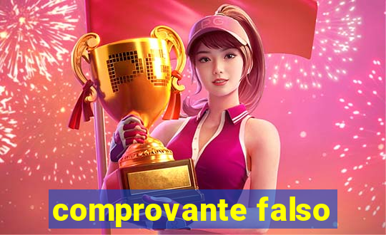 comprovante falso